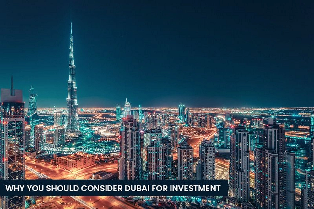 Why You Should Consider Dubai For Investment - Provident Estate